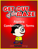 Combining Like Terms (Fun Mazes/Worksheets)