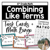 Combining Like Terms - 6th Grade Math Task Cards and Bingo Game