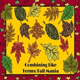 Combining Like Terms Activity: Fall Mania PowerPoint Game
