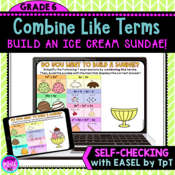 Preview of Combining Like Terms: Build an Ice Cream Sundae Activity (Self-Checking)