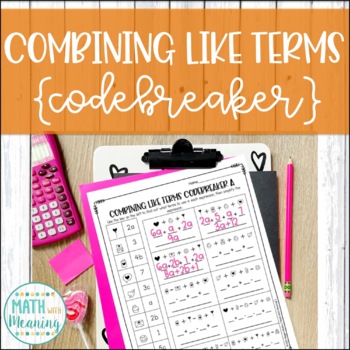 Preview of Combining Like Terms Codebreaker Worksheet No-Prep Valentine's Day Math Activity