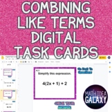 Combining Like Terms Digital Resource (Task Cards)