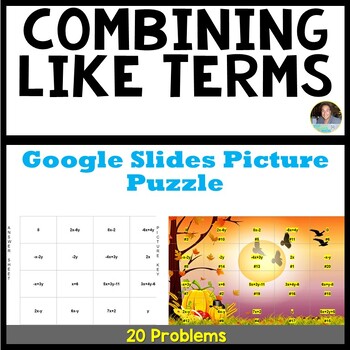 Preview of Combining Like Terms: Google Slides Picture Puzzle - 20 Problems