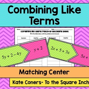 Preview of Combining Like Terms Matching Center | Hands On Math Activity