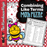 COMBINING LIKE TERMS COMMON CORE MATH PUZZLE - VALENTINE'S DAY