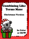 Combining Like Terms Maze (Christmas Version)
