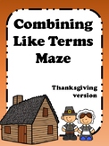 Combining Like Terms Maze (Thanksgiving Version)