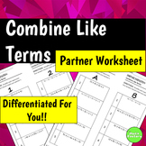 Combining Like Terms Differentiated Partner Worksheet Expo