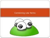 Combining Like Terms (PowerPoint)
