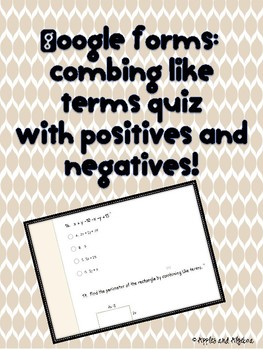 Preview of Combining Like Terms Quiz in Google Forms