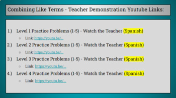 Preview of Combining Like Terms - Teacher Demo, Level 1 - 4 Practice (Spanish) Algebra I