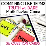 Combining Like Terms Truth or Dare Math Game Math Review A