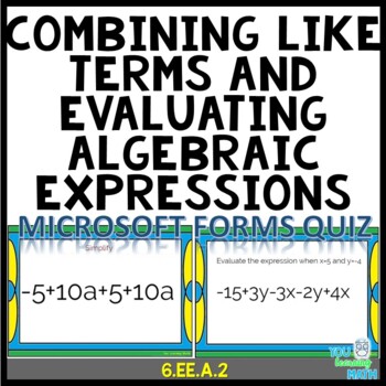 Preview of Combining Like Terms & Evaluating Algebraic Expressions: Microsoft OneDrive Quiz