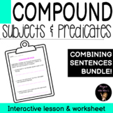 Combining Sentences | Compound Subject and Predicate Lesso