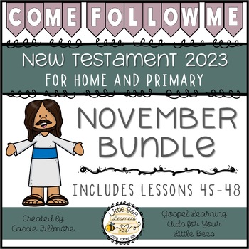 Preview of Come, Follow Me 2023 - November Bundle - New Testament - Primary and Family