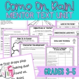 Come On, Rain! Mentor Text Unit