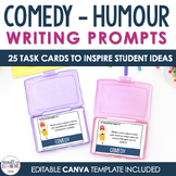 Comedy & Humour - Narrative Fiction Writing Prompt Task Cards