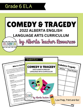 Preview of Comedy and Tragedy Unit: New Alberta Grade 6 LA Curriculum - Print & Go!