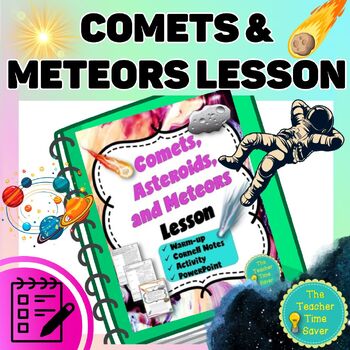 Preview of Comets Asteroids & Meteors Lesson - Space Objects Activity Notes & Slides