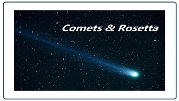 Preview of Comets and the Rosetta Spacecraft    