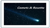 Comets and the Rosetta Spacecraft    