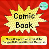 Comic Book Music Composition Project for Google Slides and