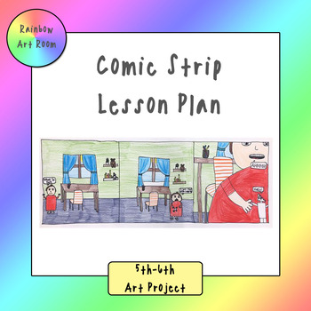 Comic Strip Art Project - Lesson Plan by Rainbow Art Room | TpT
