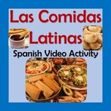 Comidas Latinas Spanish Video Activity - Empanadas, Mole, 