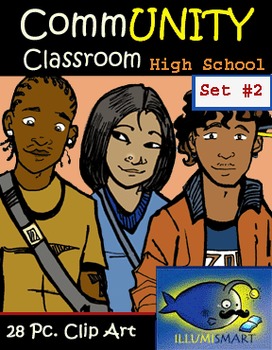 Preview of CommUNITY Classroom High School Set 2:  28 Piece Clip-Art of Diverse Students!