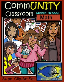 Preview of CommUNITY Classroom Middle School Math Set: 34 pc. Clip Art!