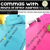 Comma Rules: Nouns of Direct Address Work Mats for Centers