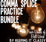 Comma Splice Practice Bundle--Four Weeks of Bell Work with