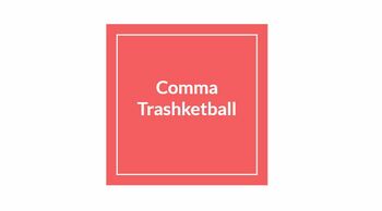 Preview of Comma Trashketball- Lesson Included