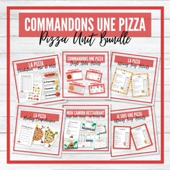 Preview of Commandons une pizza - La Pizza French Unit - BUNDLE!