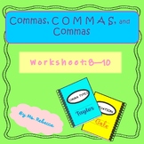 Commas, COMMAS, Commas: Worksheet For Skill Building, Prac