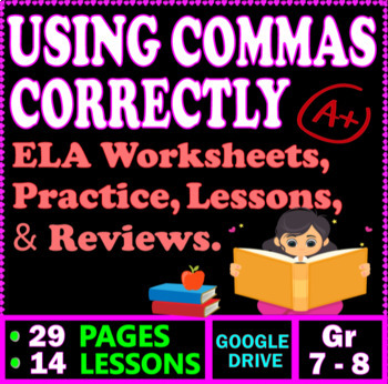 Preview of Commas. Commas in a series. Punctuation Worksheets & Practice. 7th-8th Grade ELA