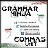 Commas Complete Unit - Lessons, Assessments, Keys - Grammar Ninja