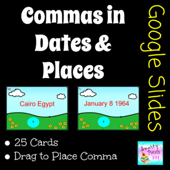 Preview of Commas Dates and Places DIGITAL Google Slides