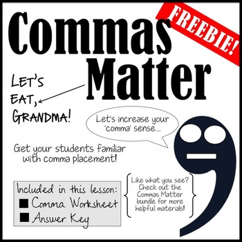 Preview of Commas Matter- A *FREE* Grammar -NO PREP- Worksheet!
