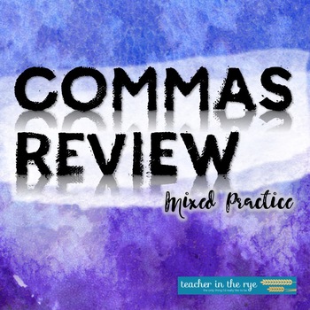 Preview of Commas Review Mixed Practice Comma Rules Practice