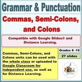 Commas, Semi-Colons and Colons, Instruction and review wit