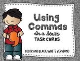 Commas:  Using Commas in a Series Task Cards