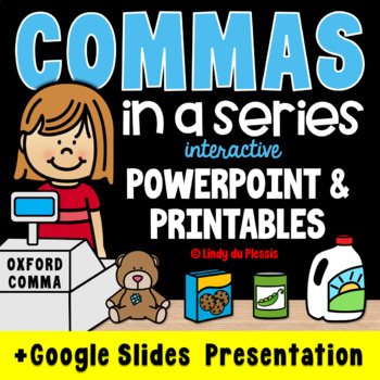 Preview of Commas in a Series PowerPoint / Google Slides, Worksheets, Posters, & More!
