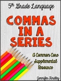 Commas in a Series Resources {Common Core Supplement (L.5.2a)}