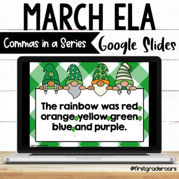 Preview of Commas in a Series St. Patrick's Day  Digital March Google Slides