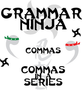 Preview of Commas in a Series Activity - in a List - Grammar Ninja is Hilarious & Engaging