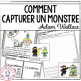 French Reading Comprehension - Comment capturer un monstre