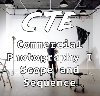 Preview of Commercial Photography I Scope and Sequence