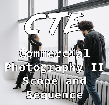 Preview of Commercial Photography II Scope and Sequence