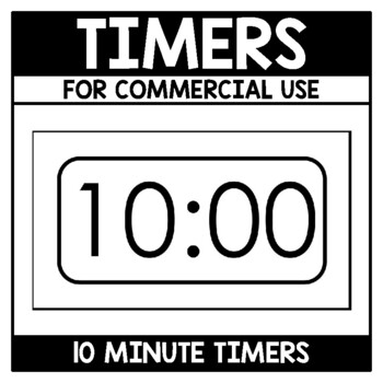 Preview of Commercial Use Timers for Digital Products Black and White Timer 10 Minute Timer